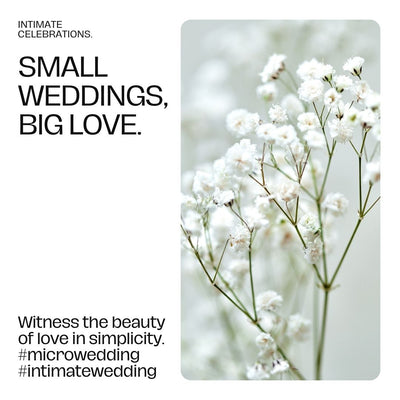 Micro Weddings, tips for planning one & some creative ideas to make it a memorable one!